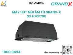 Máy hút mùi âm tủ GrandX GX H70F79G – Smart Inverter BLDC, Công suất hút 1150m³/h